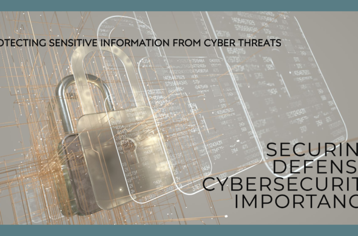 Securing Defense Cybersecurity Importance