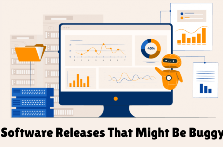 Software Releases That Might Be Buggy 