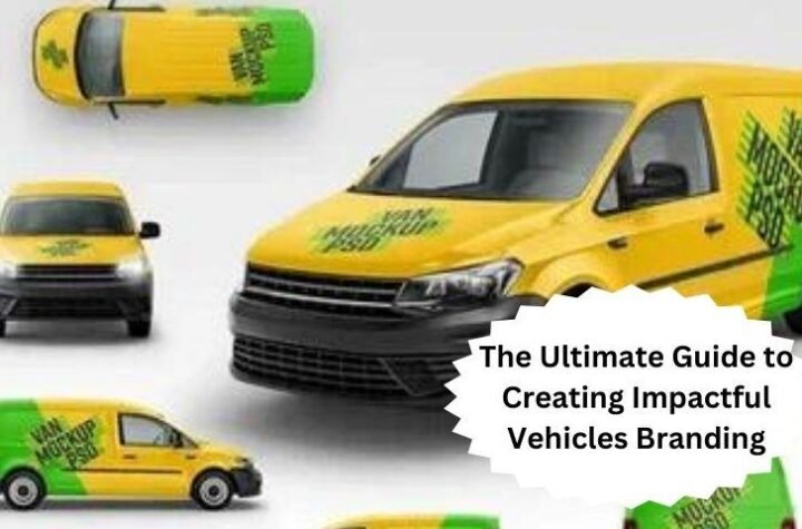 The Ultimate Guide to Creating Impactful Vehicles Branding