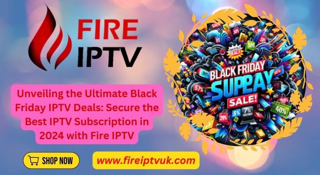 Black Friday IPTV Deals