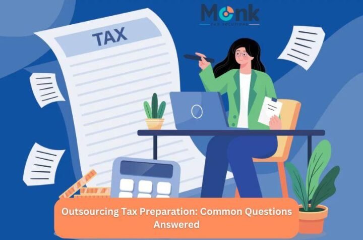 Outsourcing Tax Preparation: Common Questions Answered